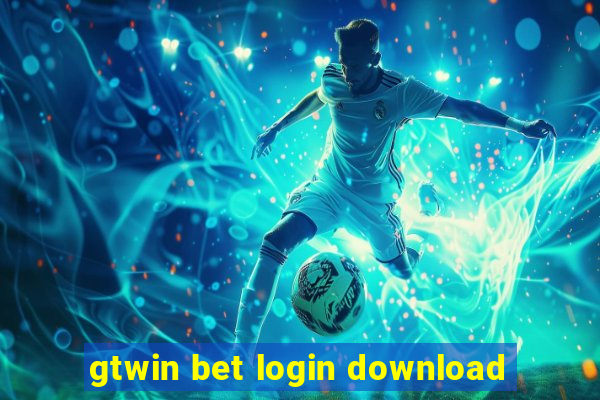 gtwin bet login download